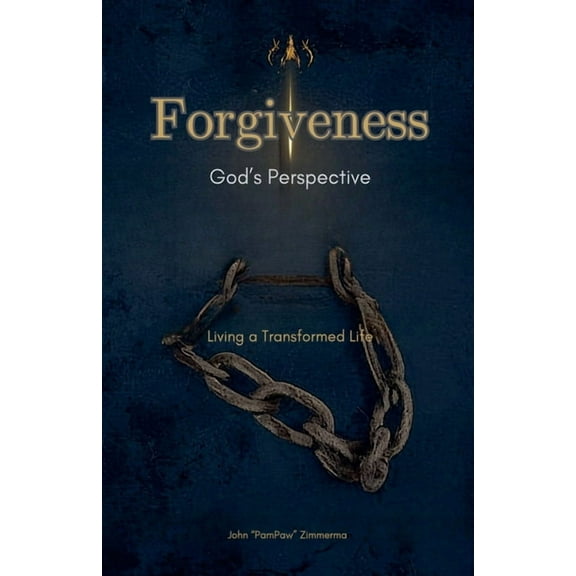 Forgiveness: God's Perspective, (Paperback)