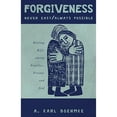 thumbnail image 1 of Pre-Owned Forgiveness: Never Easy/Always Possible: Healing Rifts Among Families, Friends and God (Paperback) 1935097792 9781935097792, 1 of 1