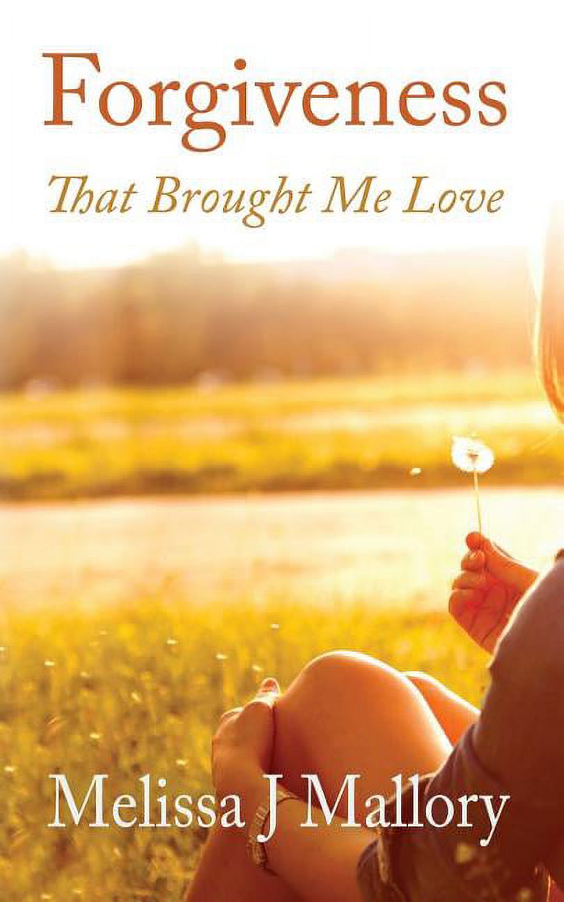 Forgiveness: That Brought Me Love Paperback