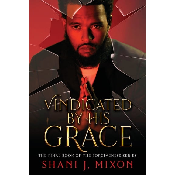 Forgiveness Vindicated by His Grace, Book 3, (Paperback)