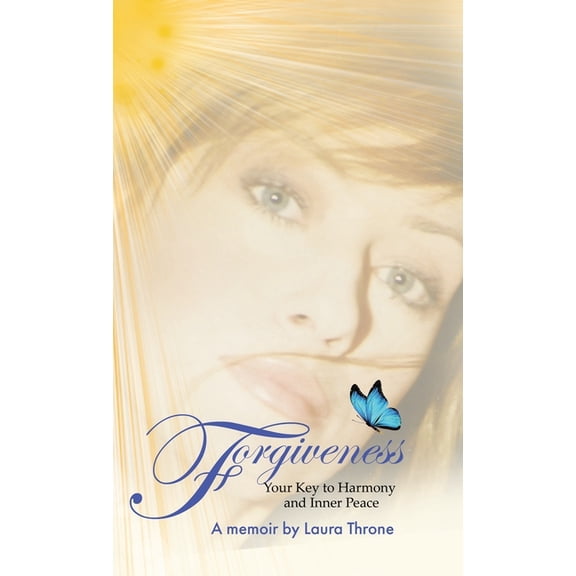 Forgiveness: Your Key to Harmony and Inner Peace, (Hardcover)