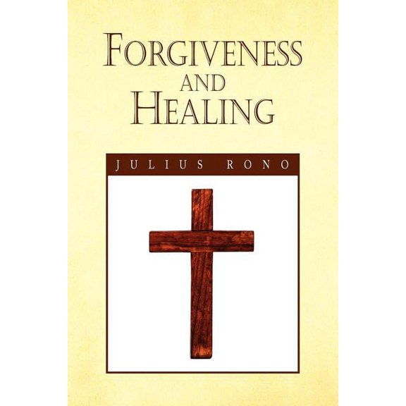 Forgiveness and Healing (Paperback)