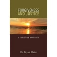 thumbnail image 1 of Forgiveness and Justice: A Christian Approach (Paperback), 1 of 1