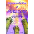 thumbnail image 1 of Pre-Owned Forgiveness is the Home of Miracles: A Personal Journey Through the Workbook of A Course in Miracles (Paperback) 097879849X 9780978798499, 1 of 1