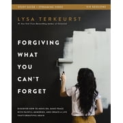 Forgiving What You Cant Forget Bible Study Guide Plus Streaming Video Discover How to Move On, Make Peace with Painful, Paperback