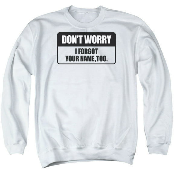 - Forgot Your Name - Crewneck Sweatshirt - XX-Large