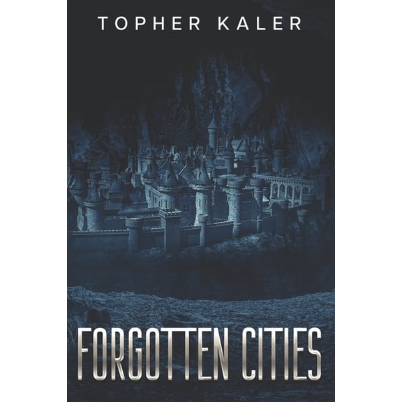 Forgotten Cities, (Paperback)