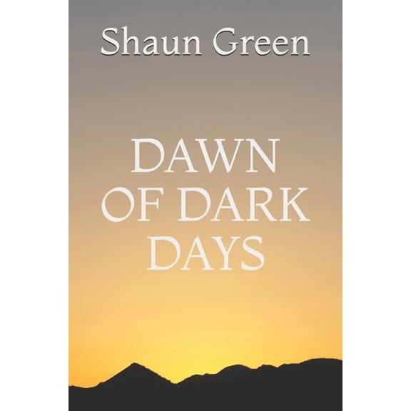 Forgotten Conquest: Dawn of Dark Days (Series #1) (Paperback)