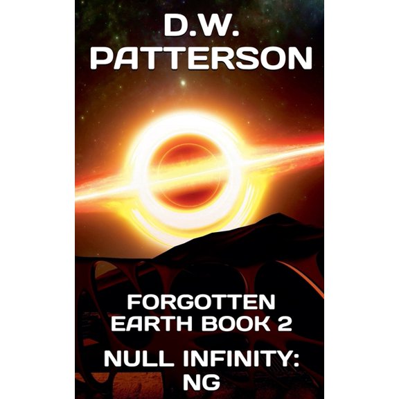 Forgotten Earth Null Infinity: Ng, Book 2, (Paperback)