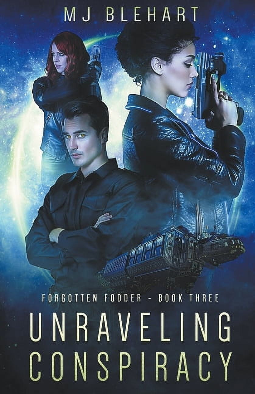 Forgotten Fodder Unraveling Conspiracy, Book 3, (Paperback)