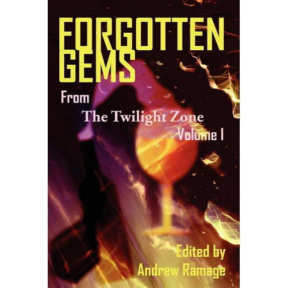 Forgotten Gems from the Twilight Zone Volume 1, (Paperback)