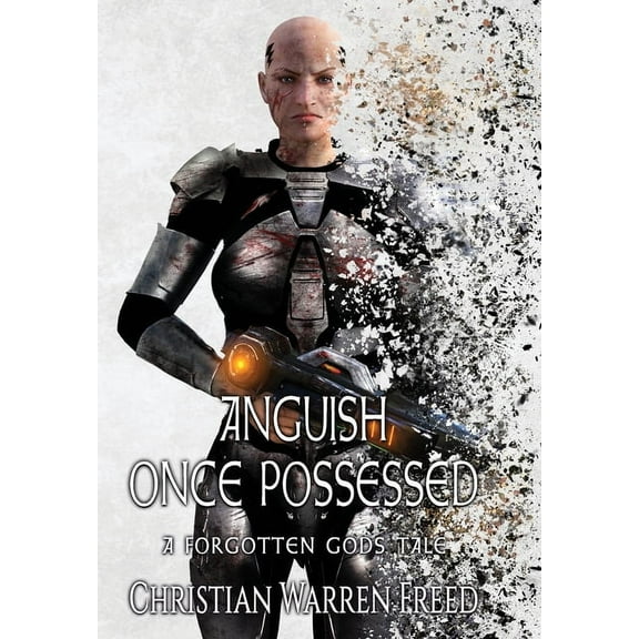 Forgotten Gods Tales Anguish Once Possessed, Book 3, (Hardcover)