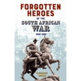 thumbnail image 1 of Forgotten Heroes of the South African War 1899-1902, (Paperback), 1 of 1