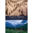 thumbnail image 1 of Pre-Owned Forgotten Highways: Wilderness Journeys Down the Historic Trails of the Canadian Rockies (Paperback) 1897142242 9781897142240, 1 of 1