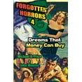 thumbnail image 1 of Forgotten Horrors Forgotten Horrors 4: Dreams That Money Can Buy, Book 4, (Paperback), 1 of 1