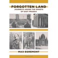 thumbnail image 1 of Pre-Owned Forgotten Land: Journeys Among the Ghosts of East Prussia (Hardcover) 0374158088 9780374158088, 1 of 1