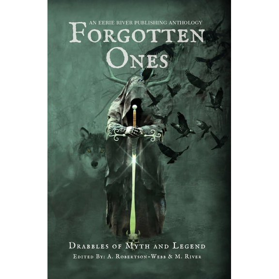 Forgotten Ones: Drabbles of Myth and Legend, (Hardcover)
