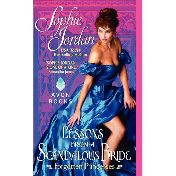 Forgotten Princesses Lessons from a Scandalous Bride: Forgotten Princesses, Book 2, (Paperback)
