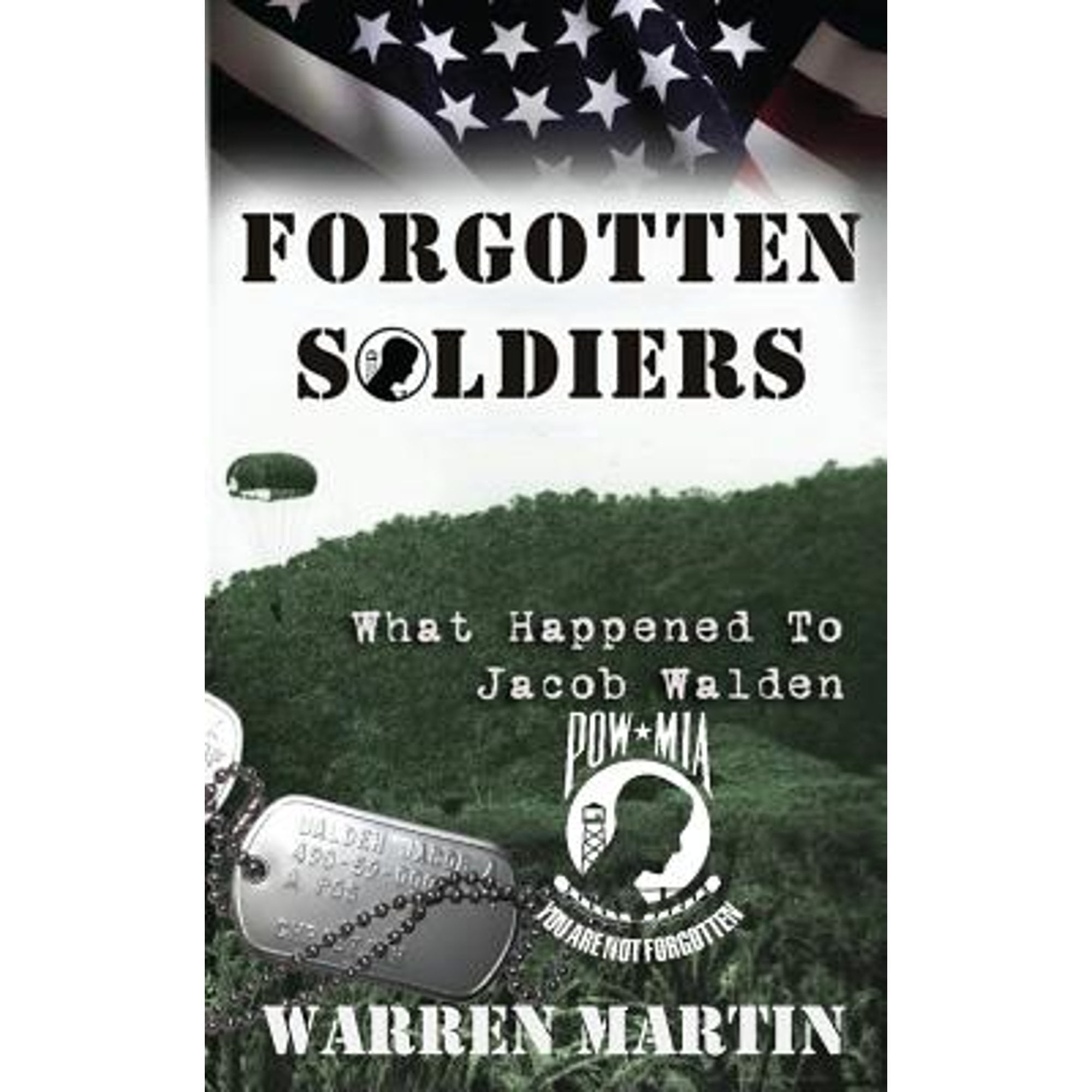 Pre-Owned Forgotten Soldiers (Paperback 9780985472702) by Martin Warren, Ken Farmer, Joyce M Gilmour