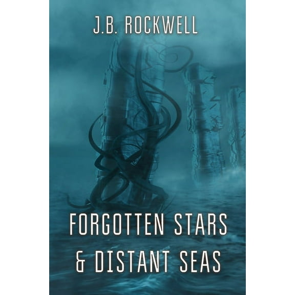 Forgotten Stars & Distant Seas (Paperback)