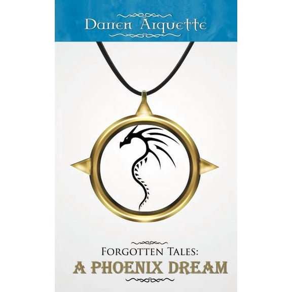 Forgotten Tales : A Phoenix Dream