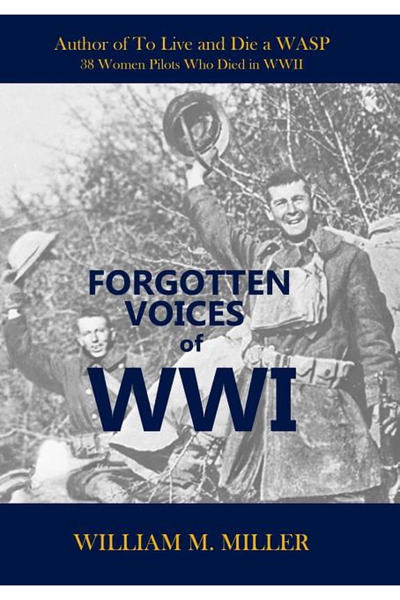 Forgotten Voices of WWI (Paperback)