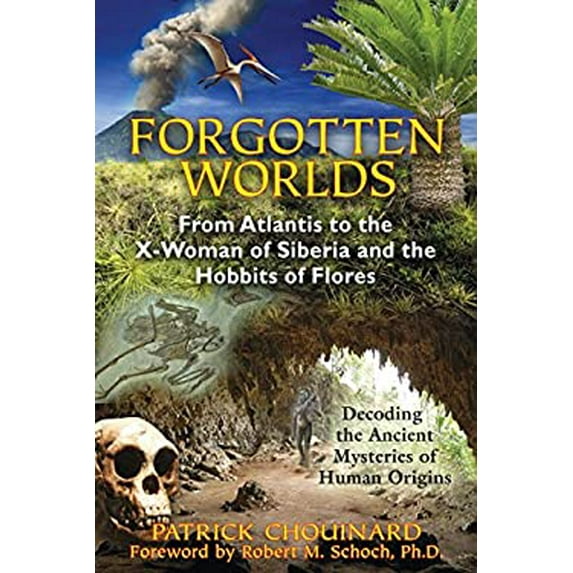 Pre-Owned Forgotten Worlds: From Atlantis to the X-Woman of Siberia and the Hobbits of Flores (Paperback) 1591431387 9781591431381