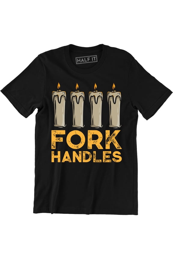 Fork Handles - Four Candles The Two Ronnies Men's Funny T-Shirt