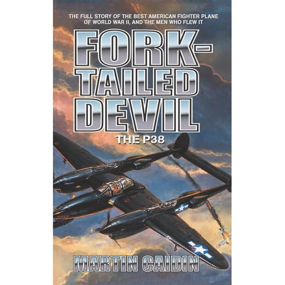 Fork-Tailed Devil: The P-38