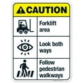 thumbnail image 1 of Forklift Area Look Both Ways Follow Pedestrian Walkways Sign, ANSI Caution Sign,, 1 of 8