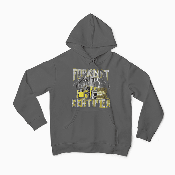 Forklift Certified Hoodie: Show off Your Skills in Style!