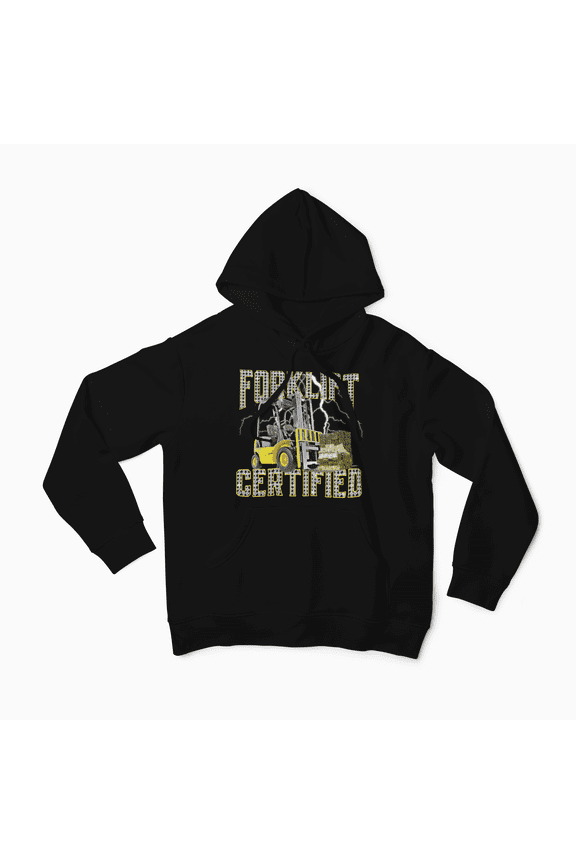 Forklift Certified Hoodie: Show off Your Skills in Style!
