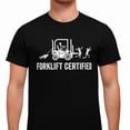thumbnail image 1 of Forklift Certified Shirt, Funny Certified Forklift Operator T-Shirt Graphic tees, 1 of 9