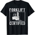 thumbnail image 1 of Forklift Certified T-Shirt, 1 of 4