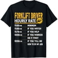 thumbnail image 1 of Forklift Driver Hourly Rate - Funny Forklift Operator T-ShirtMen's and women's gift, black and white T-shirt, size: Extra large S-4XL, 1 of 4