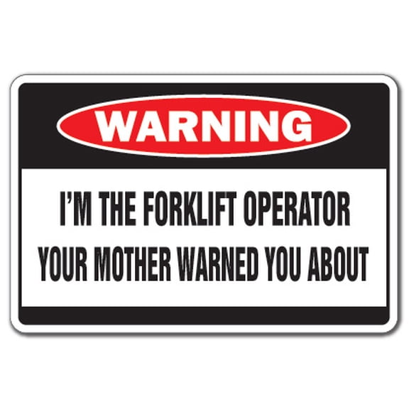 I'm The Forklift Operator [3 Pack] of Vinyl Decal Stickers | Indoor/Outdoor | Funny decoration for Laptop, Car, Garage , Bedroom, Offices | SignMission