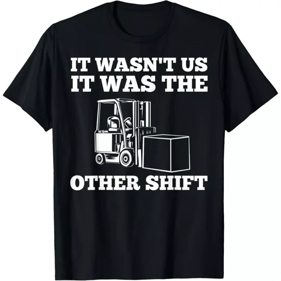 Forklift Operator Forklifter Humor Unisex T-Shirt, up to Size 5XL