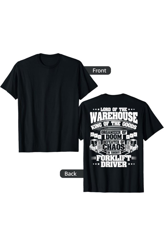 Forklift Operator Lord Of The Warehouse Forklift Driver T-ShirtMen's and women's gift, black and white T-shirt, size: Extra large S-4XL