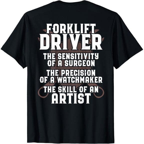 Forklift Operator Skill Of An Artist Forklift Driver T-Shirt