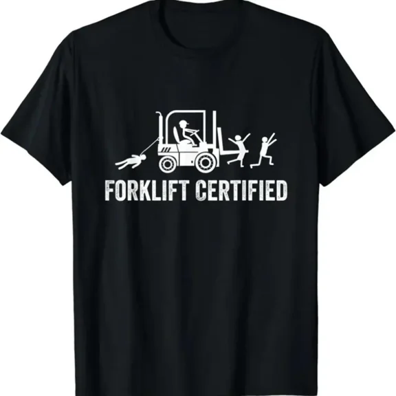 Forklift Operator T-Shirt, Humorous "Forklift Certified" Print Short Sleeve Casual Top