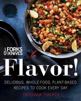 Pre-Owned Forks over Knives: Flavor! : Delicious, Whole-Food, Plant-Based Recipes to Cook Every Day 9780062652768 Used