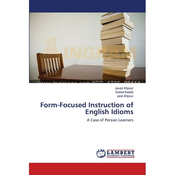 Form-Focused Instruction of English Idioms (Paperback)