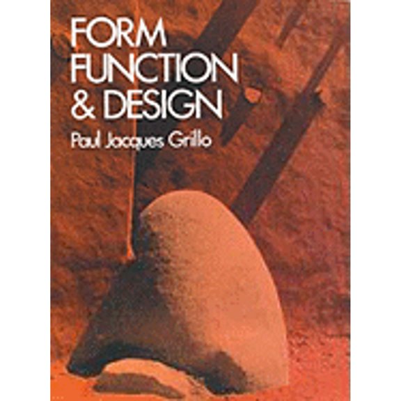 Pre-Owned Form, Function & Design (Dover Art Instruction and Reference Books) (Paperback) 0486201821 9780486201825