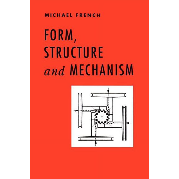 Form, Structure and Mechanism, (Paperback)