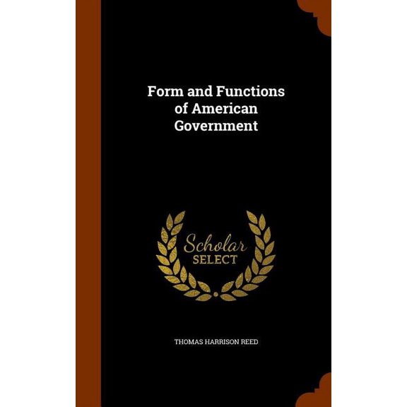 Form and Functions of American Government (Hardcover)