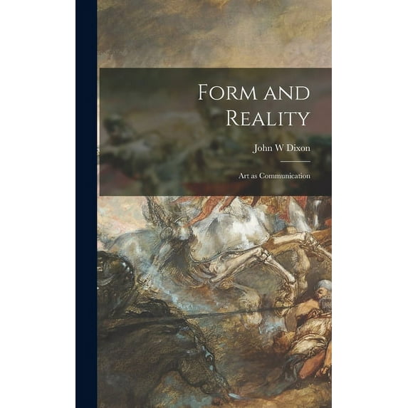 Form and Reality: Art as Communication, (Hardcover)