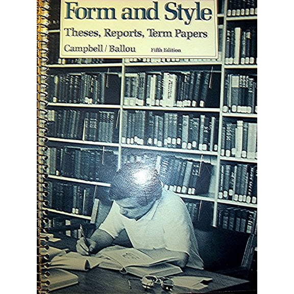 Pre-Owned Form and Style : Theses, Reports, Term Papers (Mass Market Paperback) 9780395254424