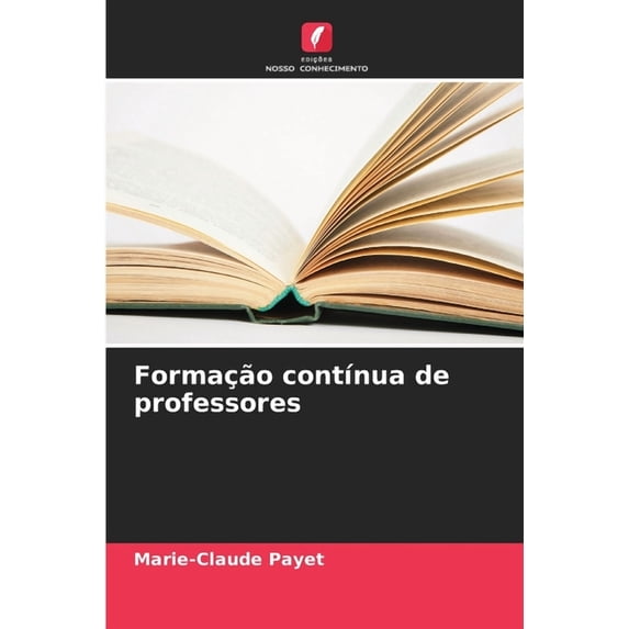Formação contÃnua de professores, (Paperback)