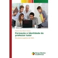 thumbnail image 1 of Formação e identidade do professor tutor (Paperback), 1 of 1