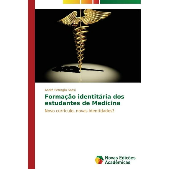 Formação identitária dos estudantes de Medicina (Paperback)